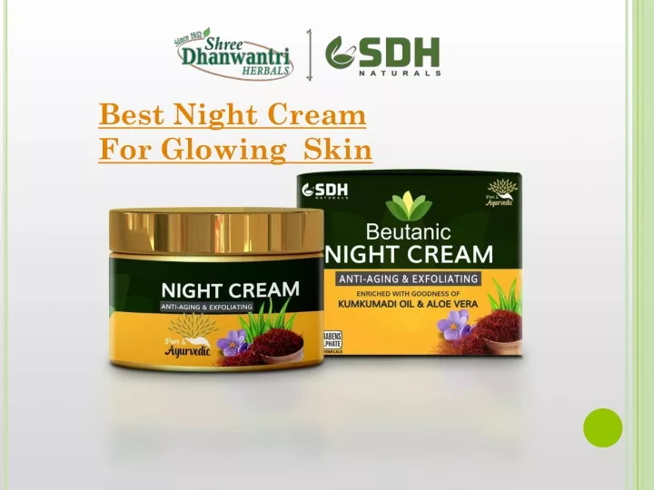 best night cream for glowing skin