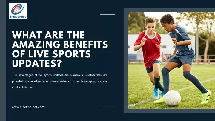what are the amazing benefits of live sports