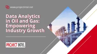 Data Analytics in Oil and Gas: Empowering Industry Growth