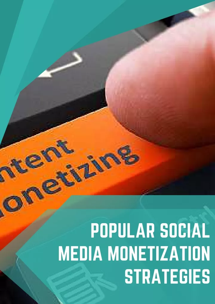 popular social media monetization strategies