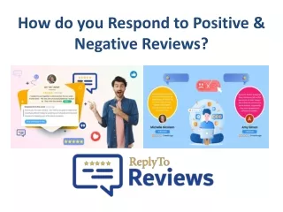 How do you Respond to Positive & Negative Reviews