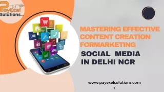 Mastering Effective Contend Creation For Social Media  Marketing in Delhi NCR