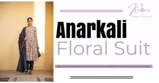 Experience the Timeless Elegance: Anarkali Floral Suits for Every Occasion!