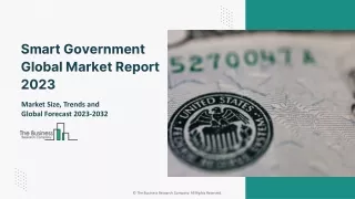 Smart Government Market 2023: Size, Share, Segments, And Forecast 2032