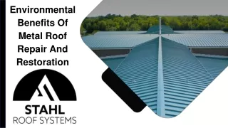 June Slides - Environmental Benefits Of Metal Roof Repair And Restoration