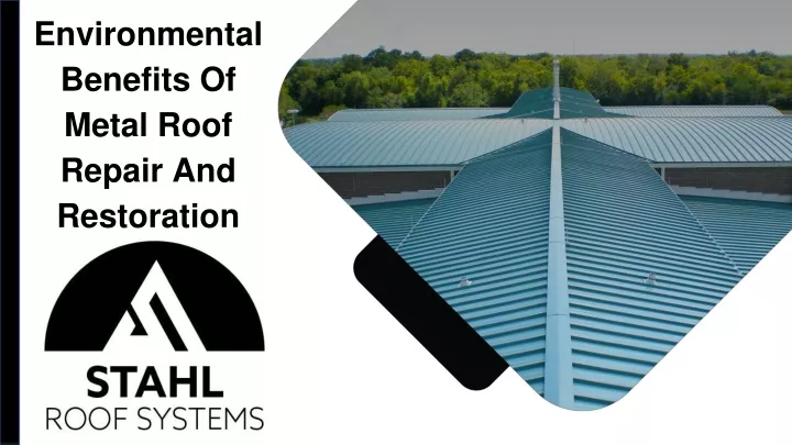 environmental benefits of metal roof repair