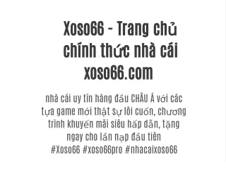 Xoso66- Trang cá cược đẳng cấp hàng đầu việt nam