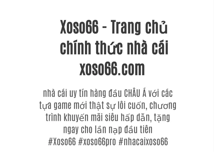 xoso66 trang ch ch nh th c nh c i xoso66 com