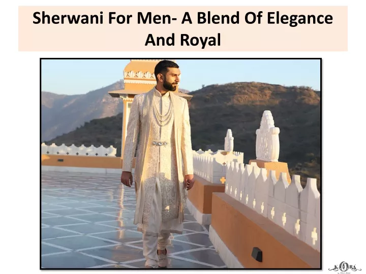 sherwani for men a blend of elegance and royal