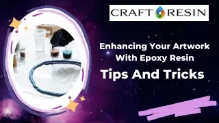 Enhancing Your Artwork With Epoxy Resin Tips And Tricks