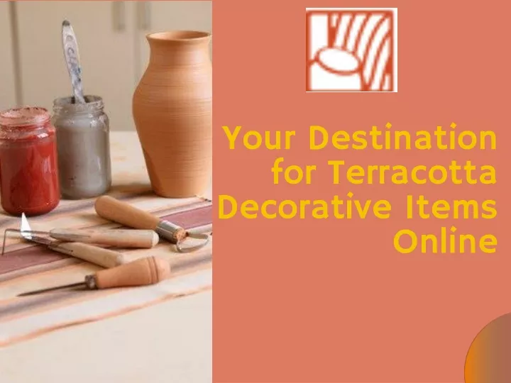 your destination for terracotta decorative items