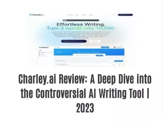 Charley.ai Review: A Deep Dive into the Controversial AI Writing Tool | 2023