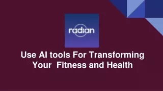 Use AI tools For Transforming Your  Fitness and Health