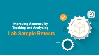 Improving Accuracy by Tracking and Analyzing Lab Sample Retests