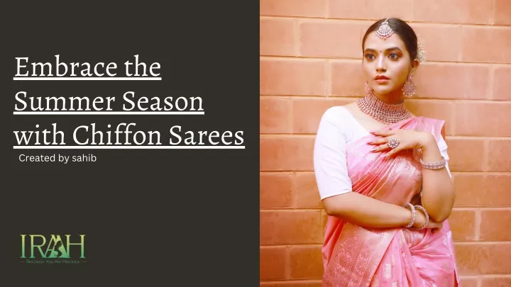 embrace the summer season with chiffon sarees