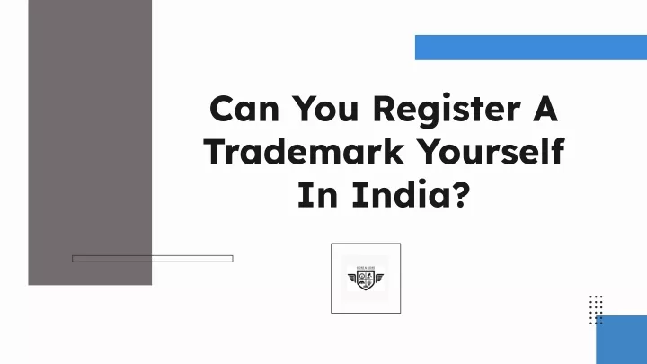 can you register a trademark yourself in india