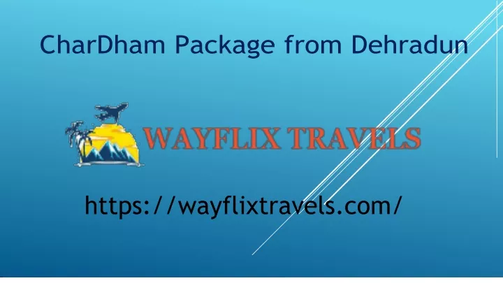 chardham package from dehradun https