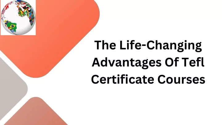 the life changing advantages of tefl certificate