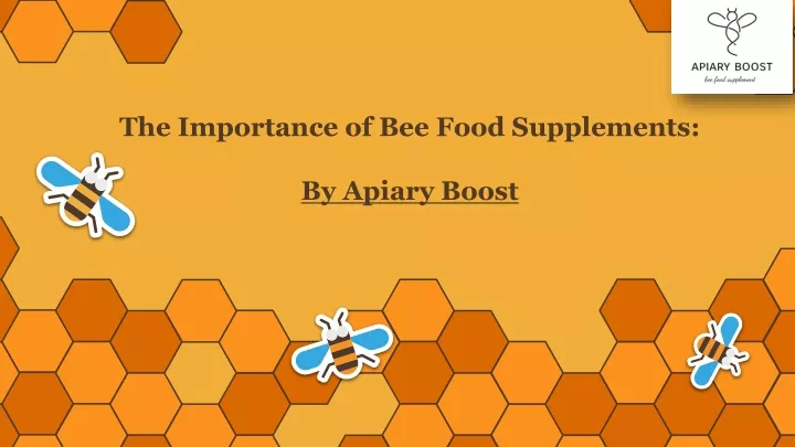 the importance of bee food supplements by apiary boost