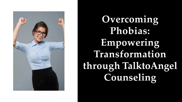overcoming phobias empowering transformation