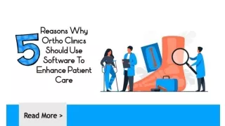 5 Reasons Why Ortho Clinics Should Use Software To Enhance Patient Care