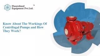 Know About The Workings Of Centrifugal Pumps and How They Work ?