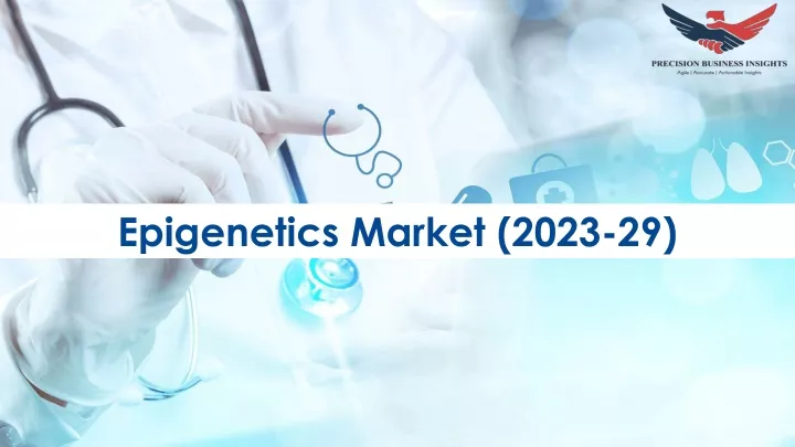 epigenetics market 2023 29
