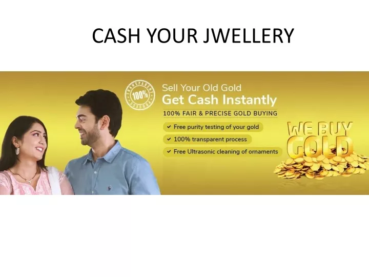 cash your jwellery