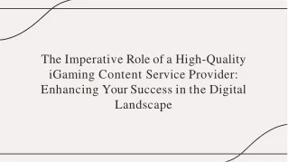 The Imperative Role of a High-Quality_iGaming Content Service Provider__Enhancing Your Success in the Digital_Landscape.
