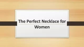 The Perfect Necklace for Women