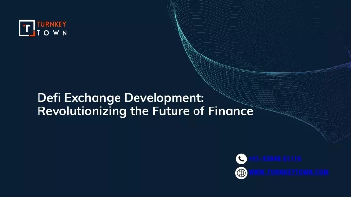 defi exchange development revolutionizing