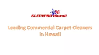 Leading Commercial Carpet Cleaners in Hawaii
