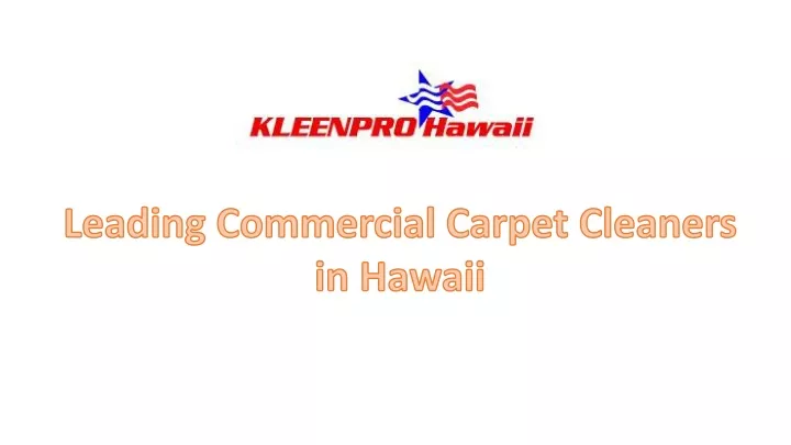 leading commercial carpet cleaners in hawaii