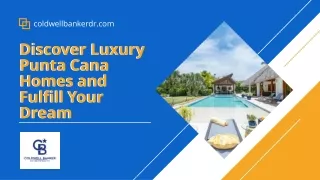 Discover Luxury Punta Cana Homes and Fulfill Your Dream