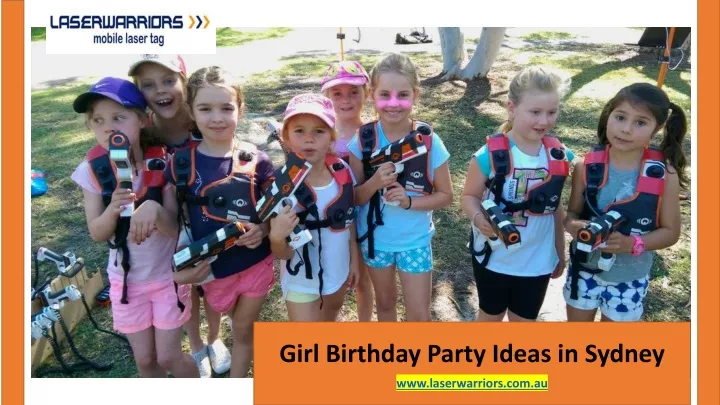 ppt-girl-birthday-party-ideas-in-sydney-laser-warriors-powerpoint-presentation-id-12287031