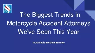 the biggest trends in motorcycle accident attorneys we ve seen this year