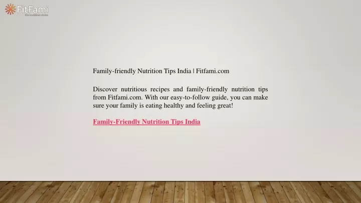 family friendly nutrition tips india fitfami com