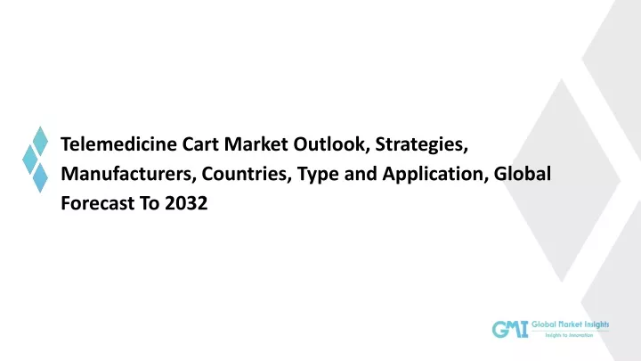 telemedicine cart market outlook strategies