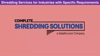 shredding services for industries with specific