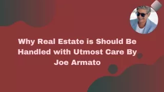 why real estate is should be handled with utmost
