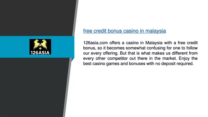 free credit bonus casino in malaysia 126asia