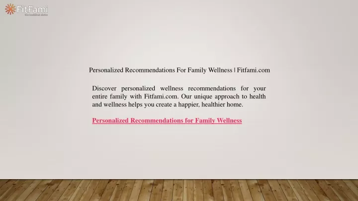 personalized recommendations for family wellness