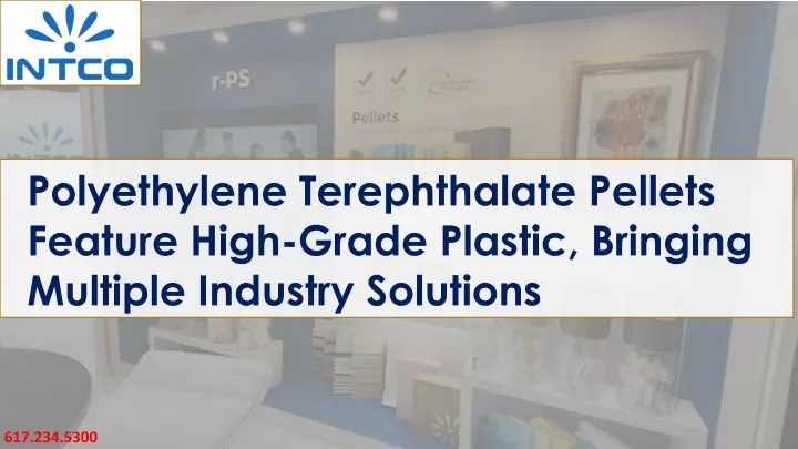 polyethylene terephthalate pellets feature high