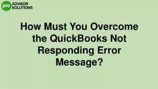 how must you overcome the quickbooks