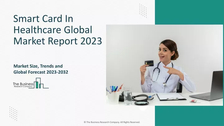 smart card in healthcare global market report 2023