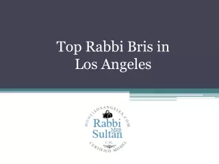Top Rabbi Bris in Los Angeles - www.mohellosangeles.com