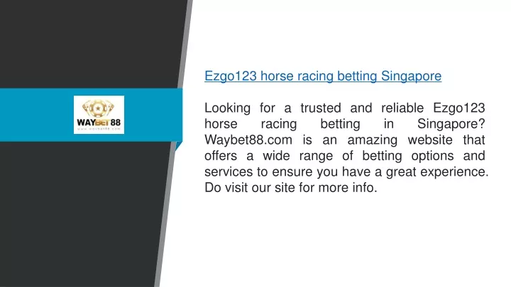 ezgo123 horse racing betting singapore looking