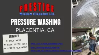 Pressure Washing Placentia, CA