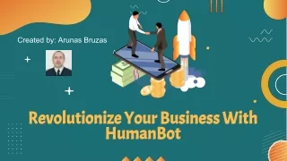 Revolutionize Your Business with HumanBot