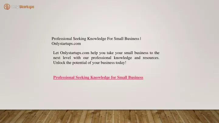 professional seeking knowledge for small business